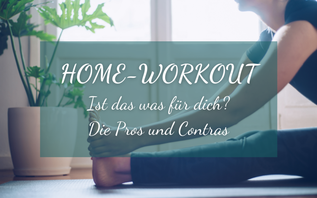 Home-Workout: Ist das was für dich? Die Pros und Contras