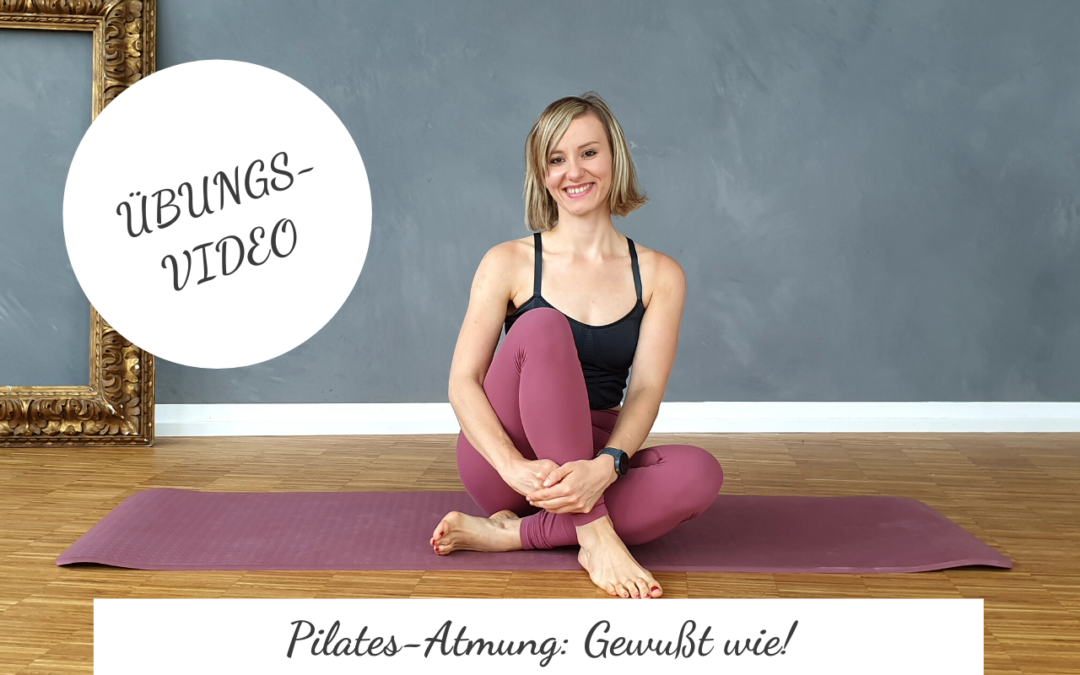 Pilates-Atmung: Wie sie geht und wie sie dir im Alltag hilft!